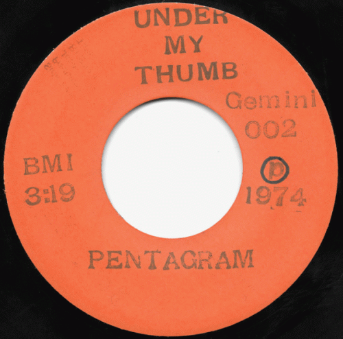 Pentagram (USA) : Under My Thumb - When the Screams Come